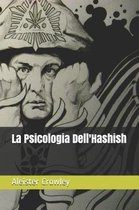 La Psicologia Dell'hashish