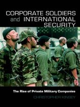 Contemporary Security Studies - Corporate Soldiers and International Security