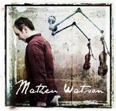 Matheu Watson - Matheu Watson