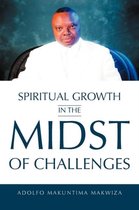 Spiritual Growth in the Midst of Challenges