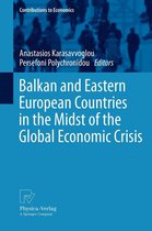 Contributions to Economics - Balkan and Eastern European Countries in the Midst of the Global Economic Crisis