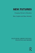 Routledge Library Editions: Education and Gender - New Futures