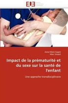 Impact de la prématurité et du sexe sur la santé de l'enfant