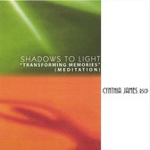 Shadows to Light: Transforming Memories