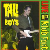 The Tall Boys - Live At The Klubfoot (CD)