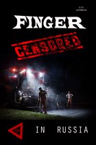 Finger "Censored In Russia" ( Палец "Отрезанный Цензурой")
