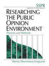 SAGE Series in Public Relations - Researching the Public Opinion Environment