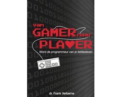 Voor single mannen: van gamer naar PLAYER: word de programmeur van je liefdesleven