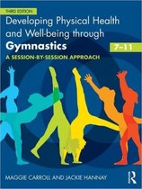 Developing Physical Health And Well-Being Through Gymnastics