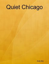 Quiet Chicago