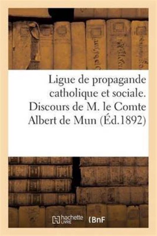 Foto: Religion ligue de propagande catholique et sociale discours de m le cte albert de mun prononc 