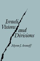 Israeli Visions and Divisions