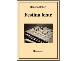 Festina lente