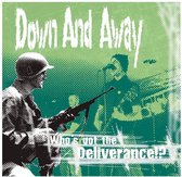 Down & Away - Who's Got The Deliverance? (LP)