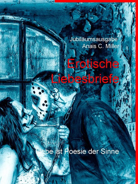 Erotische Liebesbriefe (ebook), Anais C. Miller 9783743165489