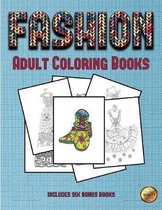 Adult Coloring Books (Fashion): This book has 36 coloring sheets that can be used to color in, frame, and/or meditate over