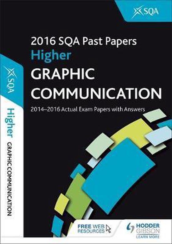 Higher Graphic Communication 201617 SQA Past Papers with Answer