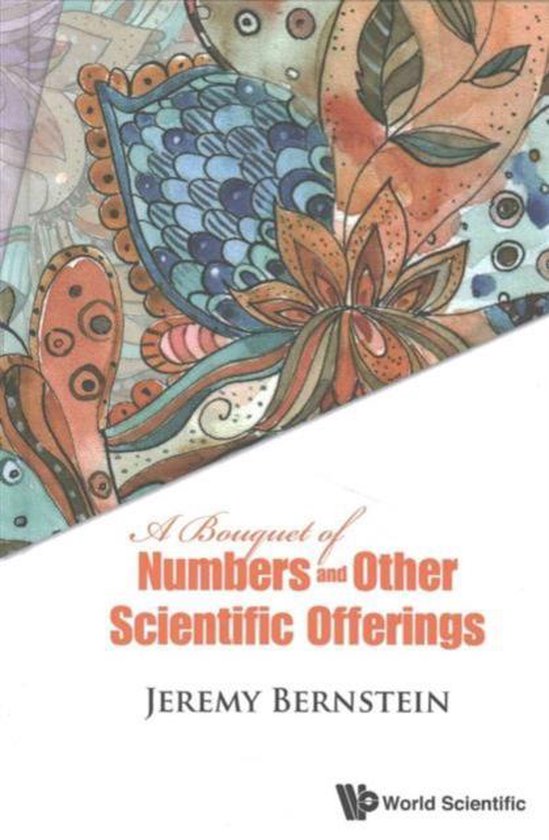 A Bouquet of Numbers and Other Scientific Offerings - cover