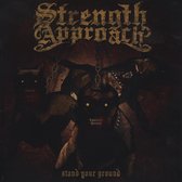 Strength Approach - Stand Your Ground (7" Vinyl Single)