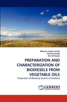 Preparation and Characterization of Biodiesels from Vegetable Oils