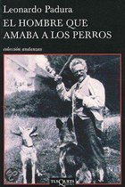 El Hombre que amaba a los perros/ The Man who Loved Dogs