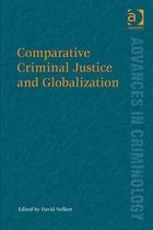 Comparative Criminal Justice and Globalization