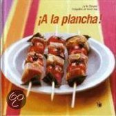 A La Plancha!/grilling, With Friends