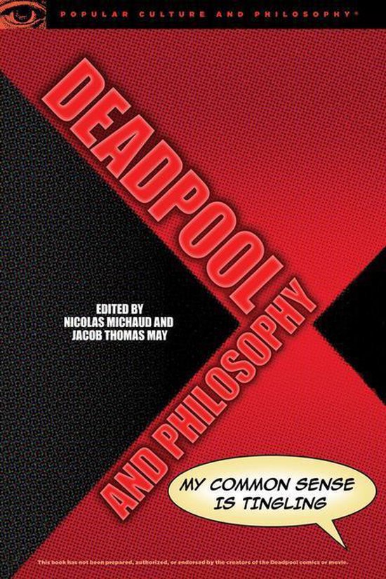 Popular Culture and Philosophy 107 Deadpool and Philosophy (ebook) 9780812699524...