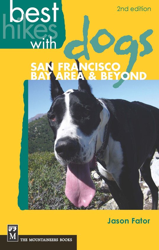 Best Hikes with Dogs San Francisco Bay Area and Beyond, 2nd  ... - cover