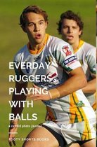 Everyday Ruggers