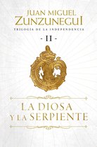 Trilogía de la Independencia 2 - La diosa y la serpiente (Trilogía de la Independencia 2)