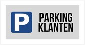 Pictogram/ bord | "Parking klanten" | 30 x 15 cm | Dikte: 2 mm | Parkeren | Cliënteel | Privé parking | Parking vrijhouden | Parkeersignalisatie | 2 stuks