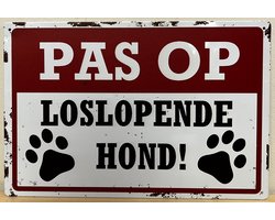 Pas Op Loslopende Hond rood wit Reclamebord van metaal METALEN-WANDBORD - MUURPLAAT - VINTAGE - RETRO - HORECA- BORD-WANDDECORATIE -TEKSTBORD - DECORATIEBORD - RECLAMEPLAAT - WANDPLAAT - NOSTALGIE -CAFE- BAR -MANCAVE- KROEG- MAN CAVE
