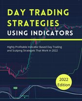 Profitable Trading Strategies 2 - Day Trading Strategies Using Indicators