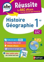 ABC DU BAC EXCELLENCE - ABC Réussite-Histoire Géographie 1re