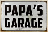 Papa's Garage Reclamebord van metaal METALEN-WANDBORD - MUURPLAAT - VINTAGE - RETRO - HORECA- BORD-WANDDECORATIE -TEKSTBORD - DECORATIEBORD - RECLAMEPLAAT - WANDPLAAT - NOSTALGIE -CAFE- BAR -MANCAVE- KROEG- MAN CAVE