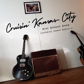 Mike Bourne Band - Cruisin' Kansas City (CD)