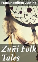 Zuñi Folk Tales
