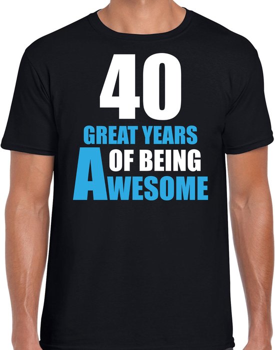 40 Great years of being awesome cadeau t-shirt zwart voor heren