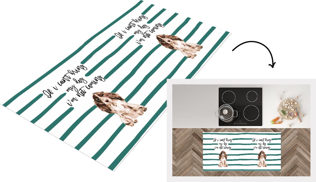 KitchenYeah Keukenloper - Loper keuken - Hond - Spreuken - If I can't bring my dog I'm not coming - Quotes - 120x60 cm - Keukenloper vinyl Multicolor
