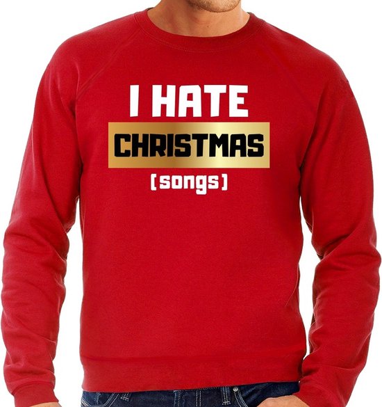 Foute Kersttrui / sweater - I hate Christmas songs - Haat aan kerstmuziek / kerstliedjes - rood voor heren - kerstkleding / kerst outfit XL