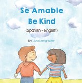 Language Lizard Bilingual Living in Harmony Series - Be Kind (Spanish-English)