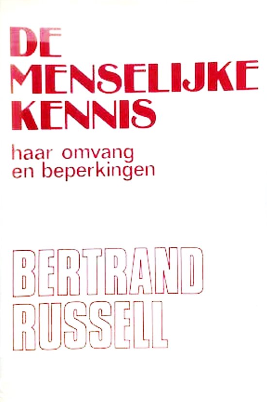 Boekomslag met rode tekst: DE MENSELIJKE KENNIS, haar omvang en beperkingen, BERTRAND RUSSELL.