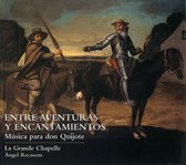 Grande Chapelle - Entre Aventuras Y Encantamientos (CD)