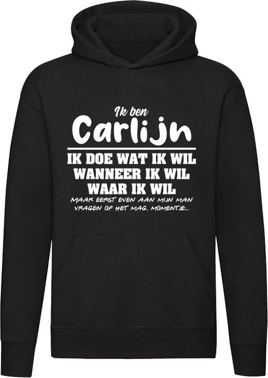 Carlijn | verjaardagkado | verjaardag kado | cadeau | grappig | jarig | Unisex | Trui | Sweater | Hoodie | Capuchon | Zwart