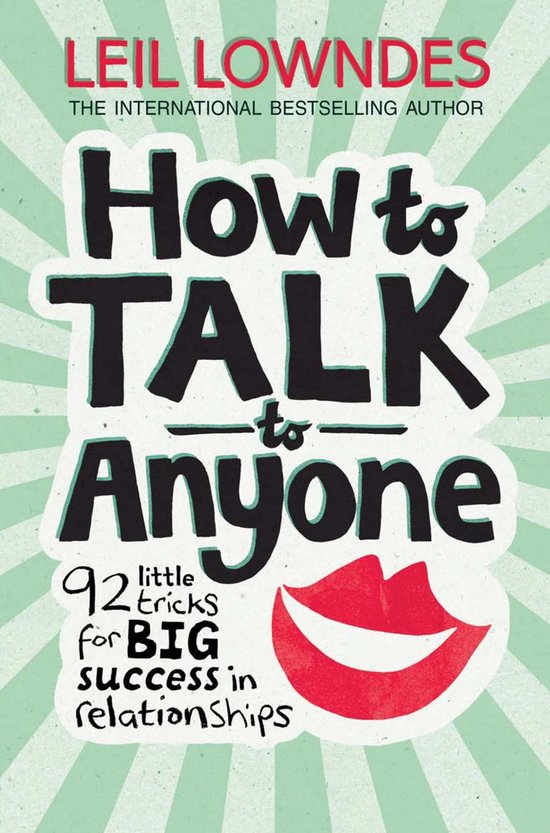 How to Talk to Anyone 92 Little Tricks for Big Success in Relationships (ebook), Leil...