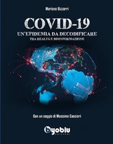 Covid-19: Un'epidemia da decodificare. Tra realtà e disinformazione