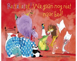 foto van Retteketet! We gaan nog niet naar bed!