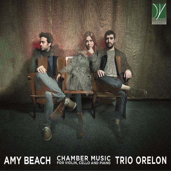 Trio Orelon - Amy Beach: Chamber Music For Violin, Cello And Piano (CD)