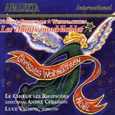 Le Chœur Les Rhapsodes, Luce Vachon, André Chiasson - Noël, Christmas, Weihnachten: Unforgettable carols (CD)